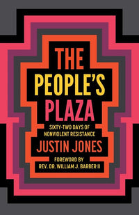 The People’s Plaza: Sixty-Two Days of Nonviolent Resistance