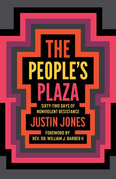 The People’s Plaza: Sixty-Two Days of Nonviolent Resistance