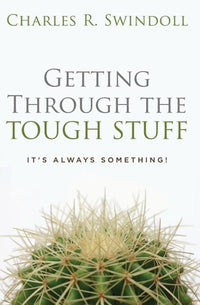 Getting Through the Tough Stuff: It's Always Something!