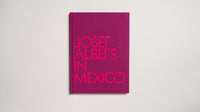Josef Albers in Mexico