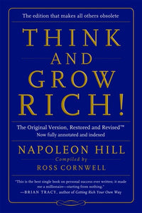 Think and Grow Rich!: The Original Version, Restored and Revisedâ?¢