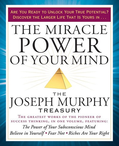 The Miracle Power of Your Mind