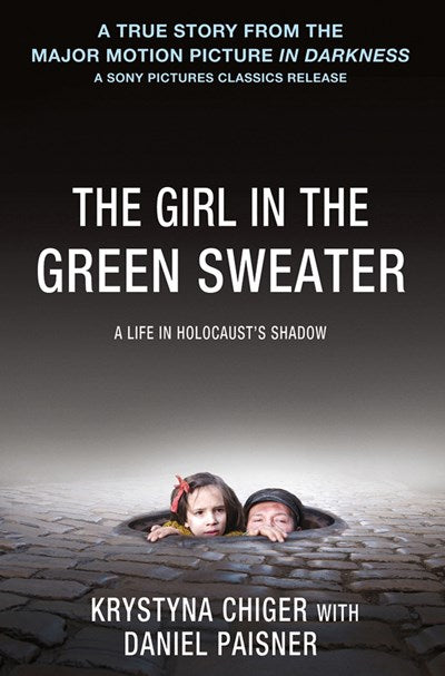 The Girl in the Green Sweater: A Life in Holocaust's Shadow (Media tie-in)