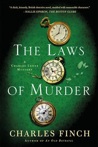 The Laws of Murder: A Charles Lenox Mystery