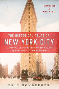 The Historical Atlas of New York City, Third Edition