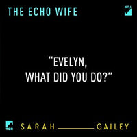 The Echo Wife