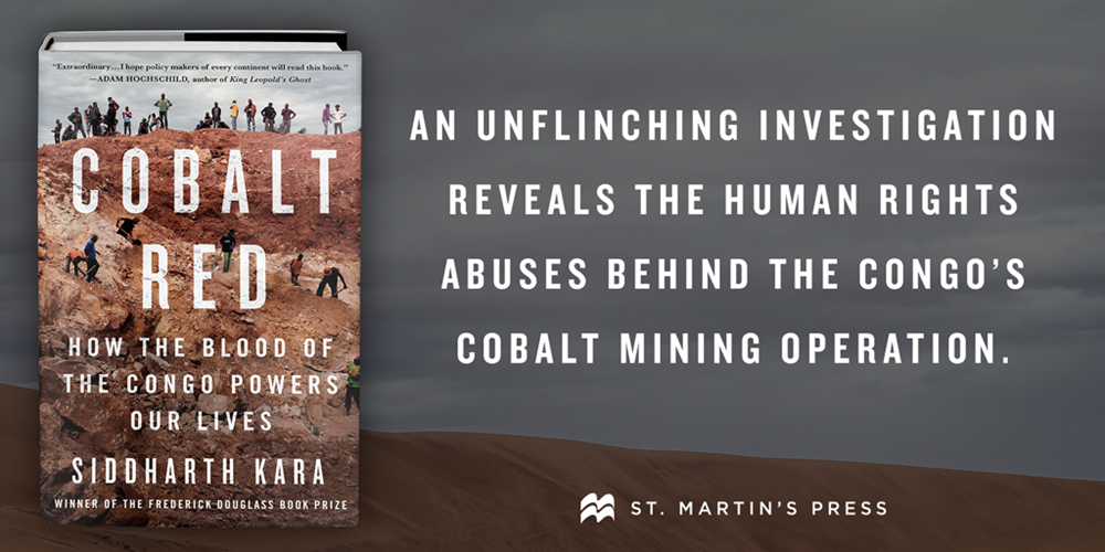 Cobalt Red: How the Blood of the Congo Powers Our Lives
