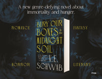 Bury Our Bones in the Midnight Soil