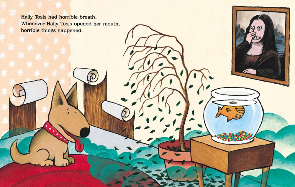 Dog Breath: The Horrible Trouble with Hally Tosis