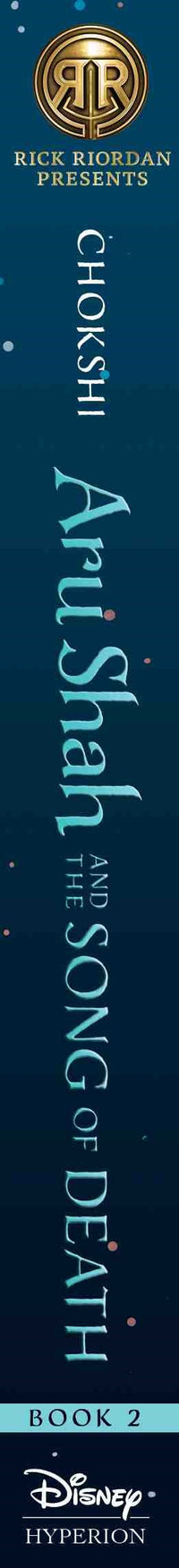 Rick Riordan Presents: Aru Shah and the Song of Death-A Pandava Novel Book 2