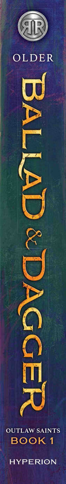Rick Riordan Presents: Ballad & Dagger-An Outlaw Saints Novel