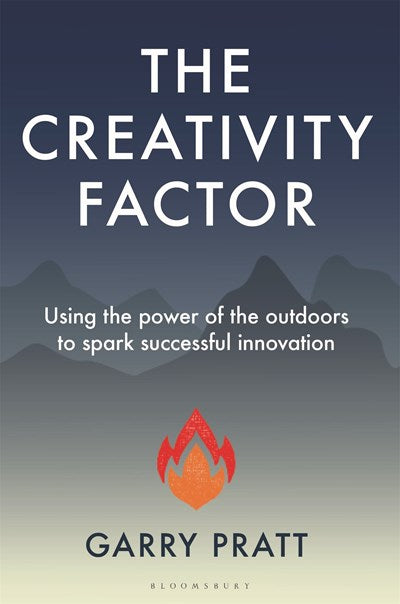 The Creativity Factor: Using the power of the outdoors to spark successful innovation