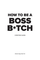 How to Be a Boss B*tch