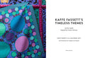 Kaffe Fassett's Timeless Themes: 23 New Quilts Inspired by Classic Patterns