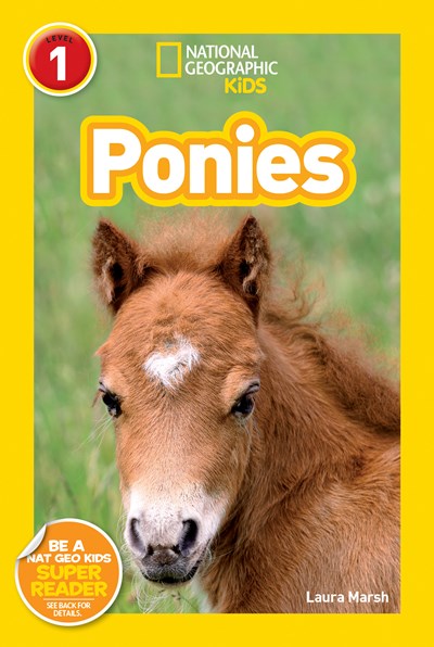 Ponies (National Geographic Kids Readers, Level 1)