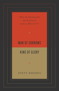 Man of Sorrows, King of Glory