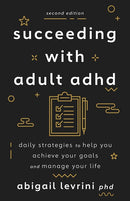 Succeeding With Adult ADHD