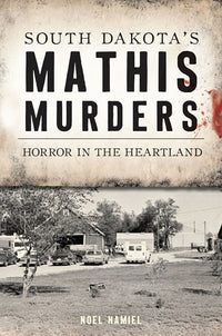 South Dakota's Mathis Murders