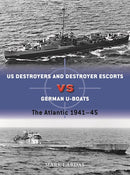 US Destroyers vs German U-Boats