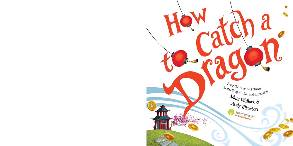 How to Catch a Dragon