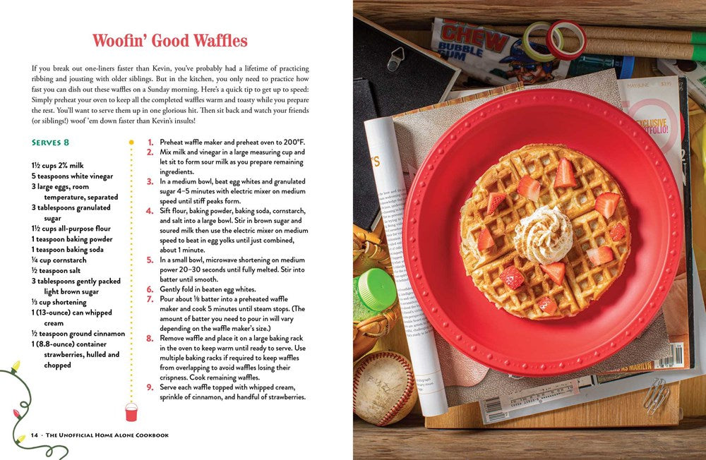 The Unofficial Home Alone Cookbook: From a "Lovely" Cheese Pizza to a "Highly Nutritious" Mac and Cheese Dinner, Tasty Meals Inspired by a Holiday Classic (Unofficial Cookbook Gift Series)