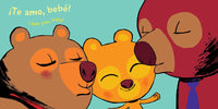 Indestructibles: Te amo, bebé / Love You, Baby : Chew Proof · Rip Proof · Nontoxic · 100% Washable (Book for Babies, Newborn Books, Safe to Chew) (Bilingual edition)