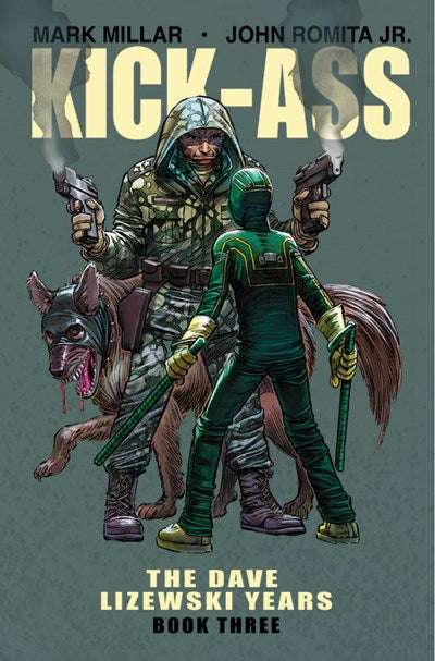 Kick-Ass: The Dave Lizewski Years Book Three