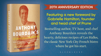 Anthony Bourdain's Les Halles Cookbook: Strategies, Recipes, and Techniques of Classic Bistro Cooking