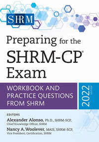 Preparing for the SHRM-CP(r) Exam: Workbook and Practice Questions from SHRM, 2022 Edition