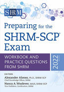Preparing for the SHRM-SCP(r) Exam: Workbook and Practice Questions from SHRM, 2022 Edition