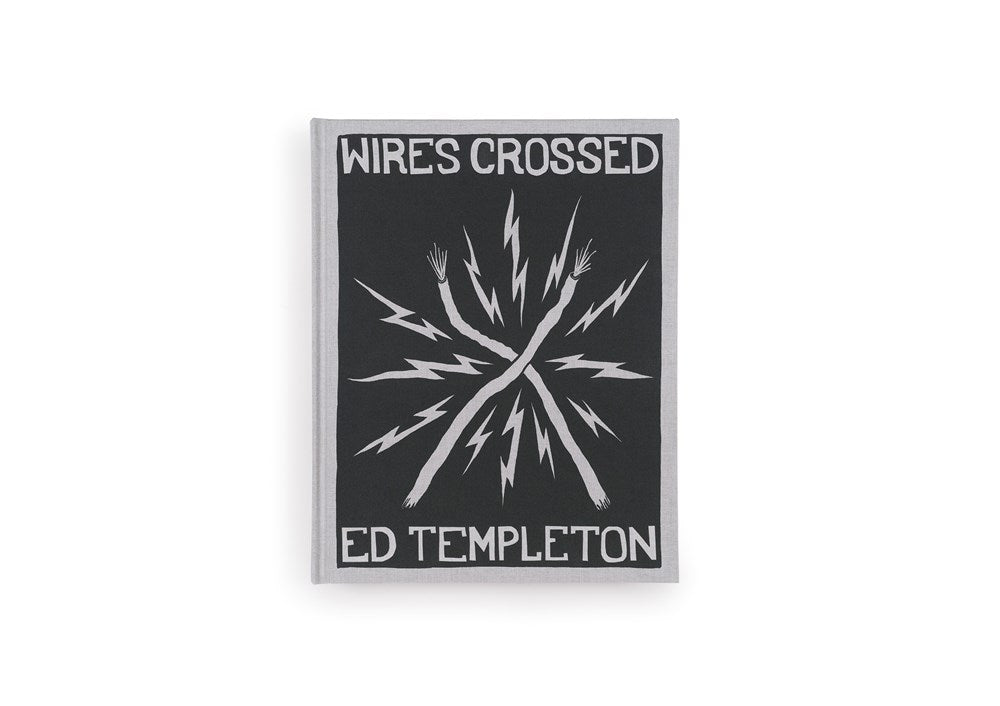 Ed Templeton: Wires Crossed