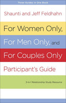 For Women Only, For Men Only, and For Couples Only Participant's Guide