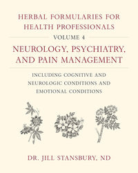 Herbal Formularies for Health Professionals, Volume 4