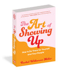 The Art of Showing Up