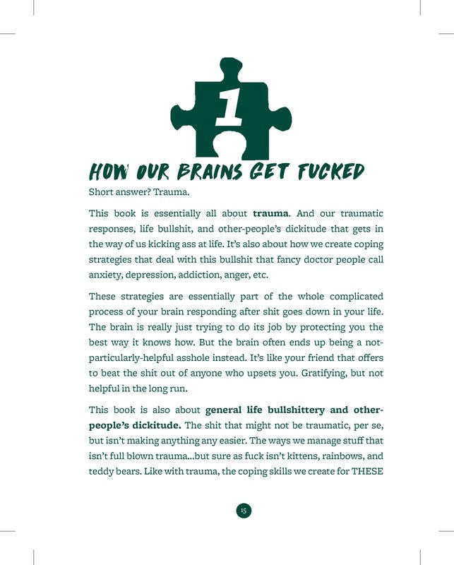 Unfuck Your Brain: Using Science to Get Over Anxiety, Depression, Anger, Freak-outs, and Triggers