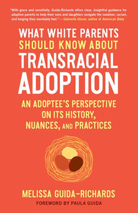 What White Parents Should Know about Transracial Adoption