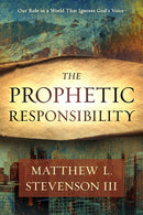 The Prophetic Responsibility