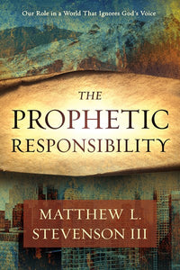 The Prophetic Responsibility
