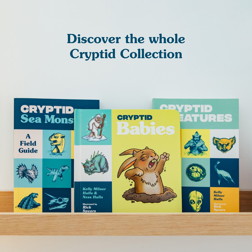 Cryptid Creatures: A Field Guide to 50 Fascinating Beasts (Cryptid Book Series)