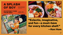 A Splash of Soy: Everyday Food from Asia