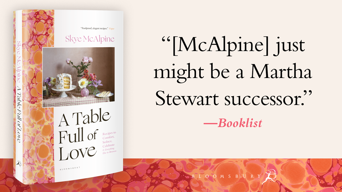 A Table Full of Love: Recipes to Comfort, Seduce, Celebrate & Everything Else in Between