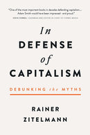 In Defense of Capitalism: Debunking the Myths