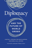 Diplomacy and the Future of World Order