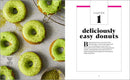 The Easy Baked Donut Cookbook: 60 Sweet and Savory Recipes for Your Oven and Mini Donut Maker