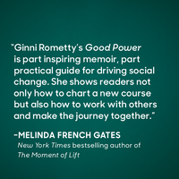 Good Power: Leading Positive Change in Our Lives, Work, and World