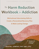 The Harm Reduction Workbook for Addiction