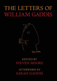 The Letters of William Gaddis