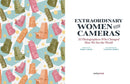 Extraordinary Women with Cameras