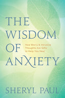The Wisdom of Anxiety