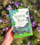 Spring Rain: A Life Lived in Gardens